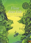 Cover: Fl&uuml;sse dieser Erde - Beltz Verlagsgruppe GmbH & Co. KG