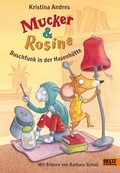 Cover: Mucker und Rosine Buschfunk in der Hasenh&uuml;tte - Beltz eBook