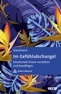 Cover: Im Gefühlsdschungel - Beltz Verlagsgruppe GmbH & Co. KG