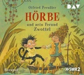Cover: H&ouml;rbe und sein Freund Zwottel - Der Audio Verlag
