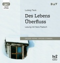 Cover: Des Lebens &Uuml;berfluss - Der Audio Verlag