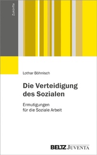 Abbildung von: Die Verteidigung des Sozialen - Beltz Juventa