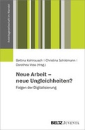 Cover: Neue Arbeit - neue Ungleichheiten? - Juventa Verlag ein Imprint der Beltz Verlagsgruppe GmbH & Co. KG