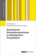 Cover: &Auml;sthetische Rezeptionsprozesse in didaktischer Perspektive - Juventa Verlag ein Imprint der Beltz Verlagsgruppe GmbH & Co. KG