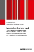 Cover: Menschenhandel und Zwangsprostitution - Juventa Verlag ein Imprint der Beltz Verlagsgruppe GmbH & Co. KG