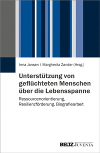 Abbildung von: Unterstützung von geflüchteten Menschen über die Lebensspanne - Juventa Verlag GmbH