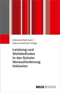 Cover: Leistung und Wohlbefinden in der Schule: Herausforderung Inklusion - Juventa Verlag ein Imprint der Beltz Verlagsgruppe GmbH & Co. KG