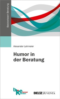 Abbildung von: Humor in der Beratung - Juventa Verlag GmbH