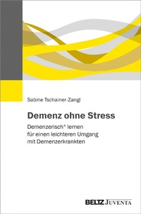 Abbildung von: Demenz ohne Stress - Juventa Verlag GmbH