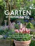 Cover: Ein Garten ist niemals fertig - Bassermann