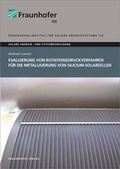 Cover: Evaluierung von Rotationsdruckverfahren f&uuml;r die Metallisierung von Silicium-Solarzellen. - Fraunhofer Verlag