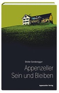 Cover: Appenzeller Sein und Bleiben - Appenzeller