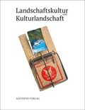 Cover: Landschaftskultur und Kulturlandschaft - Aisthesis