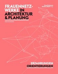 Abbildung von: Frauennetzwerke in Architektur und Planung - Hochparterre