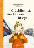 Cover: Gl&uuml;cklich ist, wer Dunne kriegt - Moritz