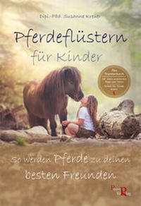 Abbildung von: Pferdeflüstern für Kinder - Pepper Verlag