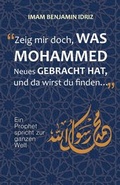 Cover: Zeig mir doch, was Mohammed Neues gebracht hat - Edition Avicenna