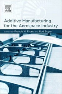 Enlarge image Cover: Additive Manufacturing for the Aerospace Industry - Elsevier