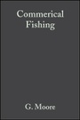 Cover: The British Ecological Society - Ecological Issues Series - Commerical Fishing - The Wider Ecological Impacts - Wiley