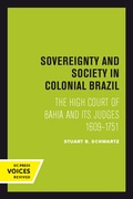Cover: Sovereignty and Society in Colonial Brazil - University of California Press