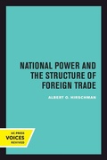 Cover: National Power and the Structure of Foreign Trade - University of California Press