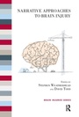 Cover: Narrative Approaches to Brain Injury - Routledge