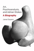 Cover: Art, Psychoanalysis, and Adrian Stokes - Routledge