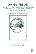 Cover: Normality and Pathology in Childhood - Routledge
