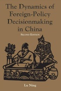 Cover: The Dynamics Of Foreign-policy Decisionmaking In China - Routledge