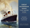 Cover: Great Passenger Ships that Never Were - The History Press Ltd