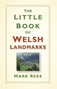 Abbildung von: The Little Book of Welsh Landmarks - The History Press Ltd