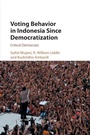 Cover: Voting Behavior in Indonesia since Democratization - Cambridge University Press