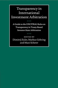 Enlarge image Cover: Transparency in International Investment Arbitration - Cambridge University Press