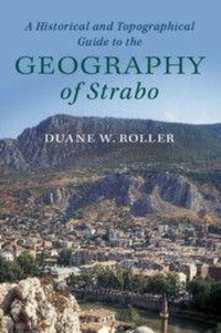 Enlarge image Cover: A Historical and Topographical Guide to the Geography of Strabo - Cambridge University Press