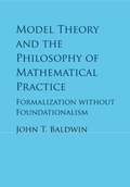 Cover: Model Theory and the Philosophy of Mathematical Practice - Cambridge University Press