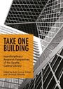 Cover: Take One Building : Interdisciplinary Research Perspectives of the Seattle Central Library - Routledge