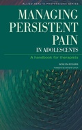 Cover: Managing Persistent Pain in Adolescents - CRC Press