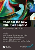 Cover: MCQs for the New MRCPsych Paper A with Answers Explained - CRC Press