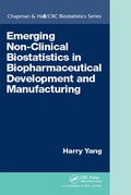Cover: Emerging Non-Clinical Biostatistics in Biopharmaceutical Development and Manufacturing - Chapman & Hall/CRC