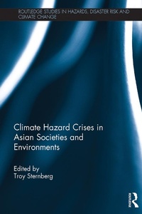 Bild vergrößern Bild: Climate Hazard Crises in Asian Societies and Environments - Routledge
