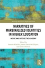 Cover: Narratives of Marginalized Identities in Higher Education - Routledge
