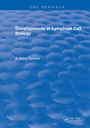 Cover: Developments in Lymphoid Cell Biology - CRC Press