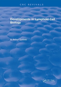 Enlarge image Cover: Developments in Lymphoid Cell Biology - CRC Press
