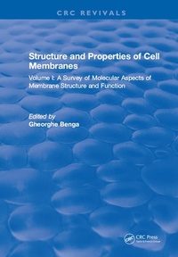 Enlarge image Cover: Structure and Properties of Cell Membrane Structure and Properties of Cell Membranes - CRC Press