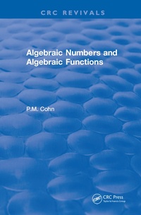 Enlarge image Cover: Algebraic Numbers and Algebraic Functions - Chapman & Hall/CRC