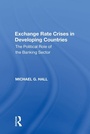 Cover: Exchange Rate Crises in Developing Countries - Routledge