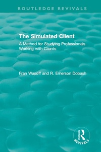 Enlarge image Cover: The Simulated Client (1996) - Routledge