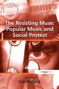 Cover: The Resisting Muse: Popular Music and Social Protest - Routledge