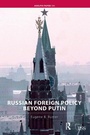 Cover: Russian Foreign Policy Beyond Putin - Routledge