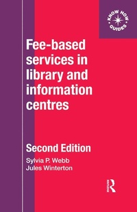 Enlarge image Cover: Fee-Based Services in Library and Information Centres - Routledge